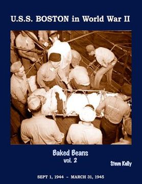 portada U.S.S. Boston in World War II: Baked Beans Vol. 2 (en Inglés)