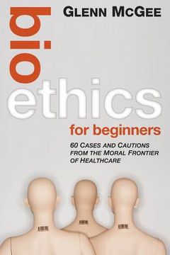 portada bioethics for beginners