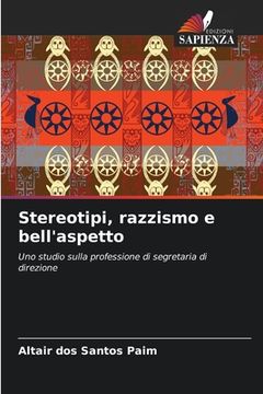 portada Stereotipi, razzismo e bell'aspetto (en Italiano)