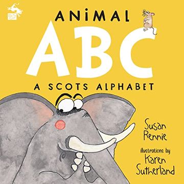 portada Animal ABC: A Scots Alphabet (in Scots)