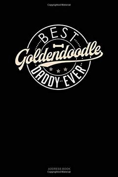 portada Best Goldendoodle Daddy Ever: Address Book 