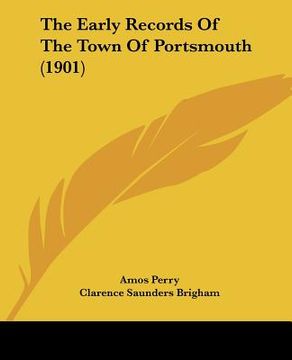 portada the early records of the town of portsmouth (1901) (en Inglés)