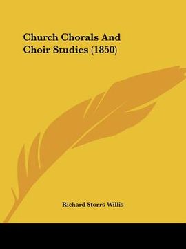 portada church chorals and choir studies (1850) (en Inglés)