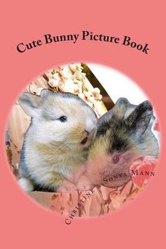portada Cute Bunny Picture Book: whimsical collages of rabbit habits (en Inglés)