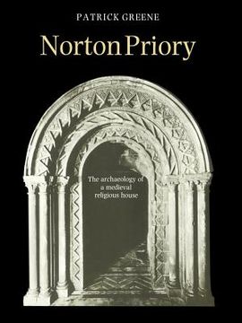 portada Norton Priory: The Archaeology of a Medieval Religious House (en Inglés)