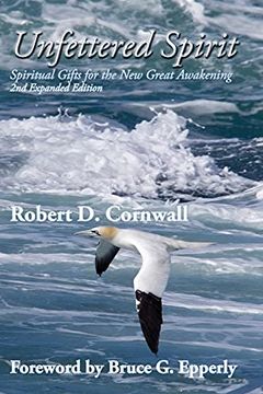 portada Unfettered Spirit: Spiritual Gifts for the new Great Awakening (in English)