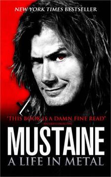 portada mustaine: a life in metal. dave mustaine with joe layden (en Inglés)