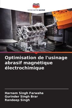 portada Optimisation de l'usinage abrasif magnétique électrochimique (en Francés)