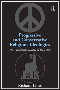 portada Progressive and Conservative Religious Ideologies: The Tumultuous Decade of the 1960S (en Inglés)