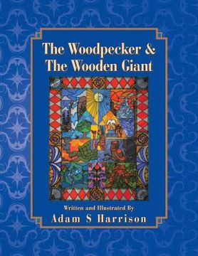 portada The Woodpecker & the Wooden Giant (en Inglés)
