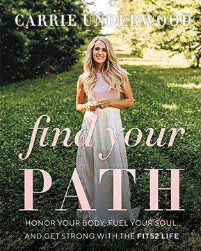 portada Find Your Path: Honor Your Body, Fuel Your Soul, and get Strong With the Fit52 Life (en Inglés)