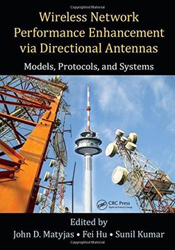 portada Wireless Network Performance Enhancement Via Directional Antennas: Models, Protocols, and Systems (en Inglés)