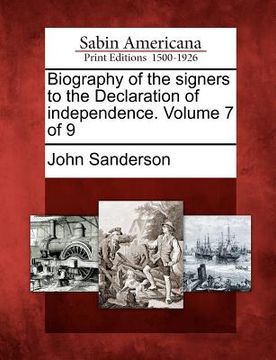 portada biography of the signers to the declaration of independence. volume 7 of 9 (en Inglés)