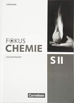portada Fokus Chemie - Sekundarstufe ii - Allgemeine Ausgabe: Gesamtband Sekundarstufe ii - Lösungen zum Schülerbuch (en Alemán)
