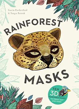 portada Rainforest Masks: Ten 3D Rainforest Masks to Press Out and Make