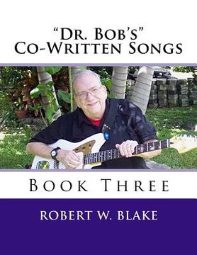 portada "Dr. Bob's" Co-Written Songs Book Three (in English)