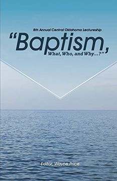 portada Baptism, What, Who, and Why? (en Inglés)