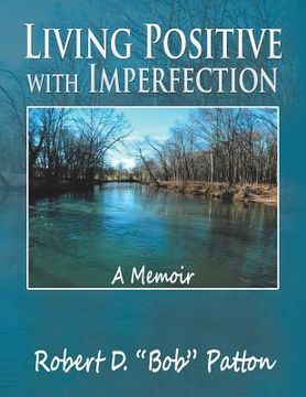 portada Living Positive with Imperfection: A Memoir (en Inglés)