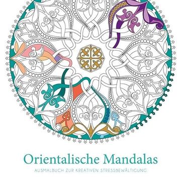 portada Orientalische Mandalas: Ausmalbuch zur Kreativen Stressbewältigung (in German)