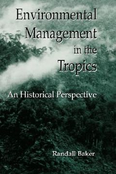 portada environmental management in the tropics: an historical perspective (en Inglés)