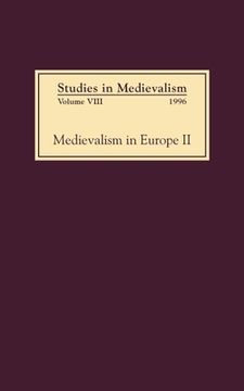 portada studies in medievalism viii: medievalism in europe ii (in English)