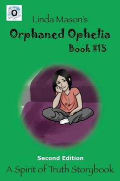 portada Orphaned Ophelia Second Edition: Book # 15 (en Inglés)