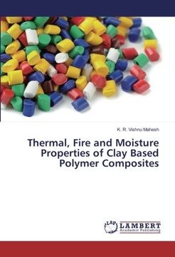 portada Thermal, Fire and Moisture Properties of Clay Based Polymer Composites