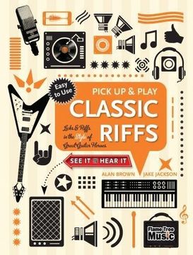 portada Classic Riffs (Pick Up and Play): Licks & Riffs in the Style of Great Guitar Heroes (Pick Up & Play)