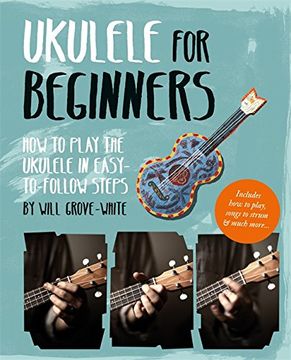 portada Ukulele for Beginners: How to Play Ukulele in Easy-to-Follow Steps