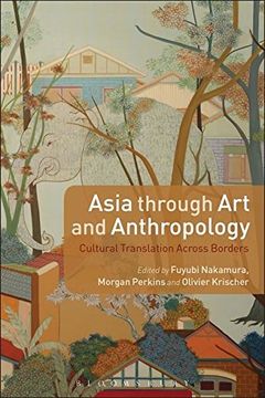 portada Asia Through art and Anthropology: Cultural Translation Across Borders (en Inglés)