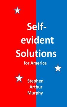 portada Self-evident Solutions for America