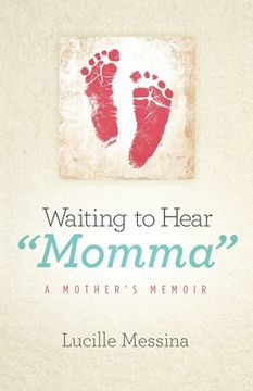portada Waiting to Hear Momma: A Mother's Memoir