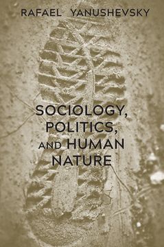 portada Sociology, Politics, and Human Nature (en Inglés)