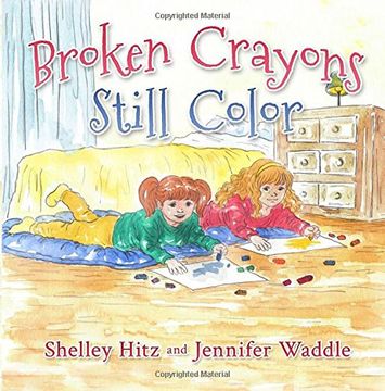 portada Broken Crayons Still Color: Volume 1 (Hope-filled Stories for Kids)