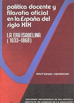 portada Política Docente y Filosofía Oficial España del Siglo Xix. Era Isabelina, 1833-1868