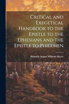 portada Critical and Exegetical Handbook to the Epistle to the Ephesians and the Epistle to Philemen (en Inglés)