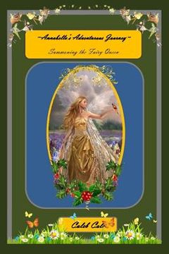 portada Annabella's Adventurous Journey: Summoning the Fairy Queen (in English)