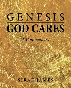 portada Genesis God Cares: A Commentary (en Inglés)