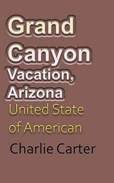 portada Grand Canyon Vacation, Arizona (en Inglés)