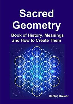 portada Sacred Geometry Book of History, Meanings and how to Create Them (en Inglés)
