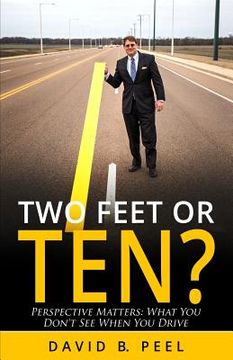portada Two Feet or Ten?: Perspective Matters: What You Don't See When You Drive (in English)