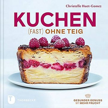 portada Kuchen Fast Ohne Teig - Gesunder Genuss mit Mehr Frucht