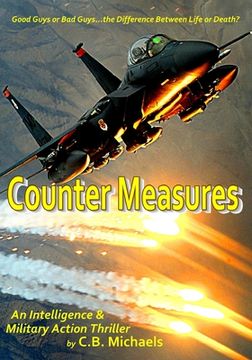 portada Counter Measures: Good Guys or Bad Guys...The Difference Between Life and Death? (en Inglés)