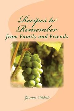 portada Recipes to Remember: from Family and Friends (en Inglés)