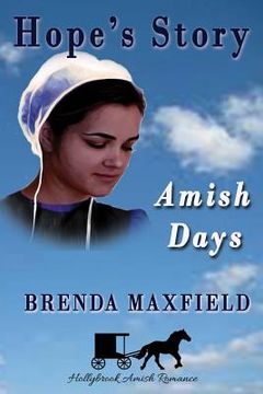 portada Amish Days: Hope's Story: Amish Romance Boxed Set (en Inglés)