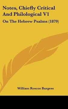 portada notes, chiefly critical and philological v1: on the hebrew psalms (1879) (en Inglés)
