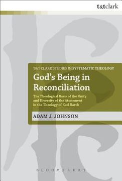 portada God's Being in Reconciliation: The Theological Basis of the Unity and Diversity of the Atonement in the Theology of Karl Barth (en Inglés)