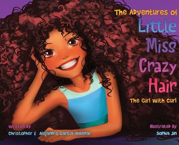 portada The Adventures of Little Miss Crazy Hair: The Girl with Curl
