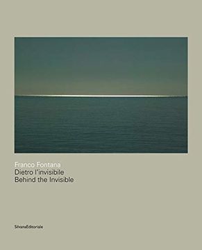 portada Franco Fontana - Dietro l Invisibile (Italian and English Edition)