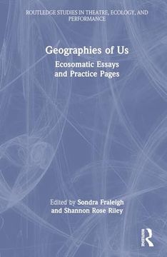 portada Geographies of us (Routledge Studies in Theatre, Ecology, and Performance) (in English)